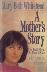 A Mother's Story: The Truth About the Baby M Case