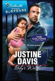 Baby's Watch (Coltons:  Family First) (Silhouette Romantic Suspense, No 1544)