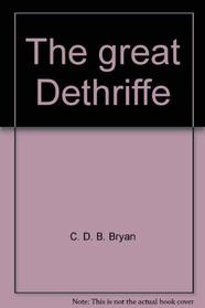 The Great Dethriffe