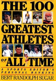 The 100 Greatest Athletes of All Time: A Sports Editor's Personal Ranking