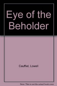 Eye of the Beholder