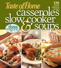 Casseroles, Slow Cooker, and Soups