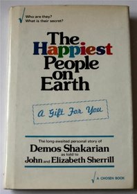The happiest people on earth: The long-awaited personal story of Demos Shakarian