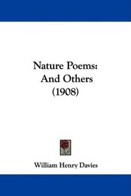 Nature Poems: And Others (1908)