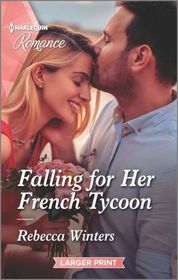 Falling for Her French Tycoon (Escape to Provence, Bk 1) (Harlequin Romance, No 4699 (Larger Print)