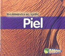 Piel (Recubrimientos Del Cuerpo/Body Coverings) (Spanish Edition)