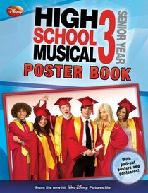 Disney High School Musical 3 Poster Book (Disney High School Musical 3)