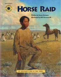 Horse Raid: An Arapaho Camp in the 1800's (Smithsonian Odyssey)
