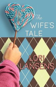 The Wife's Tale (Center Point Platinum Fiction (Large Print))