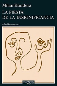 La fiesta de la insignificancia (Spanish Edition)