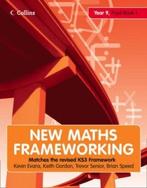 Year 9: Pupil Bk. 1 (New Maths Frameworking)