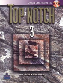 Top Notch 3 with Super CD-ROM (Top Notch)