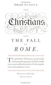 The Christians and the Fall of Rome (Great Ideas)