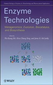 Enzyme Technologies: Metagenomics, Evolution, Biocatalysis and Biosynthesis (Chemical Biology of Enzymes for Biotechnology and Pharmaceutical Applications)