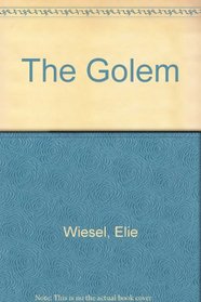 The Golem: As Told by Elie Wiesel