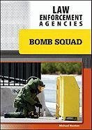 Bomb Squad (Law Enforcement Agencies)