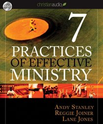 Seven Practices of Effective Ministry