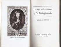The Life and Adventures of La Rochefoucauld