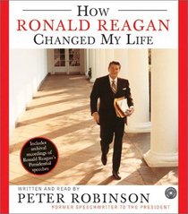 How Ronald Reagan Changed My Life (Audio CD) (Abridged)