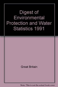 Digest of Environmental Protection & Water Statistics 1991