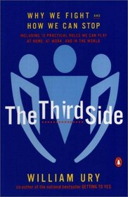 The Third Side : Why We Fight and How We Can Stop