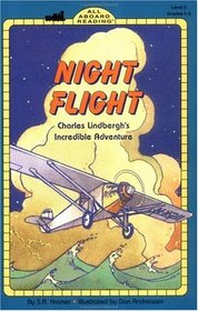 Night Flight: Charles Lindbergh's Incredible Adventure (All Aboard Reading. Station Stop 2)