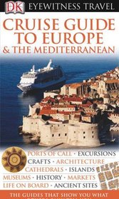 Cruise Guide to Europe and the Mediterranean (Eyewitness Travel Guides)