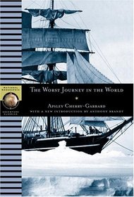 Worst Journey in the World (NG Adventure Classics)