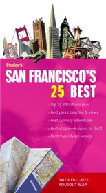 Fodor's San Francisco's 25 Best, 6th Edition (25 Best)