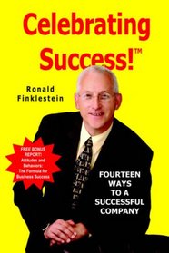 Celebrating Success!: Fourteen Ways to a Successful Company