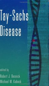 Tay-Sachs Disease (Advances in Genetics, Volume 44) (Advances in Genetics)