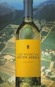 The Wines of South Africa (Faber Books on Wine)