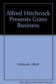 Alfred Hitchcock Presents Grave Business
