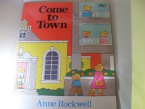 Come to Town