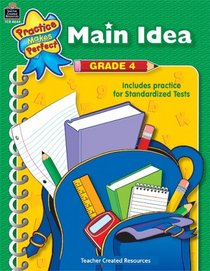 Main Idea Grade 4 (Practice Makes Perfect)