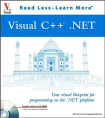 Visual C++.NET: Your Visual Blueprint for Programming on the .NET Platform (With CD-ROM)