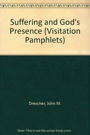 Suffering and God's Presence (Visitation Pamphlets)