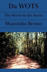 Da WOTS: The Word on the Street