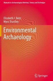 Environmental Archaeology (Manuals in Archaeological Method, Theory and Technique)