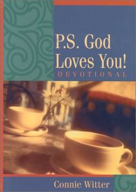 P.S. God Loves You!