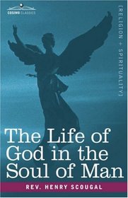 The Life of God in the Soul of Man