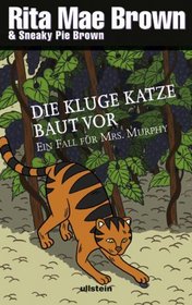 Die kluge Katze baut vor (Sour Puss) (Mrs. Murphy, Bk 14) (German Edition)