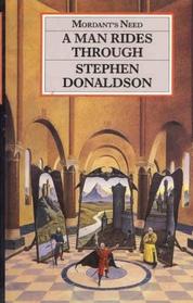 A Man Rides Through (Mordant's Need, Bk 2)