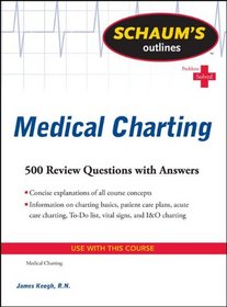 Schaum's Outline of Medical Charting (Schaum's Outline Series)