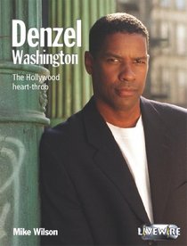 Denzel Washington (Livewire Real Lives)