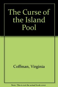 The Curse of the Island Pool