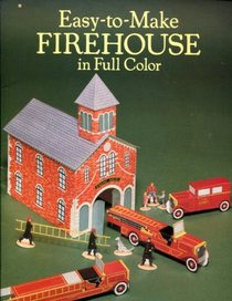 Easy-To-Make Firehouse in Full Color