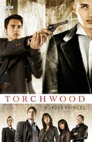 Border Princes (Torchwood, Bk 2)