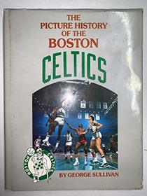 The picture history of the Boston Celtics