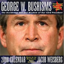 George W. Bushisms 2008 DTD Calendar